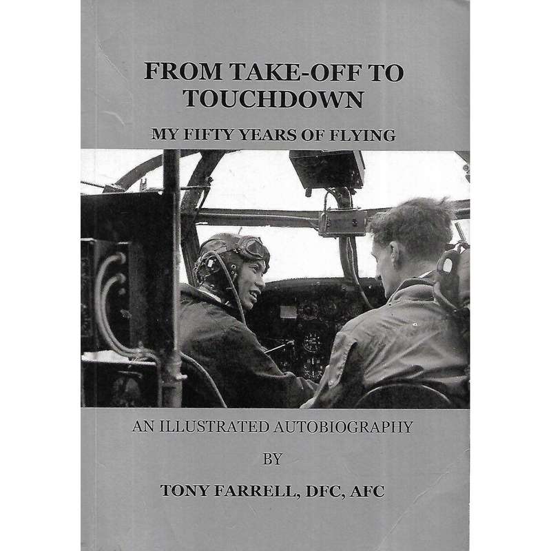 From Take-Off to Touchdown: My Fifty Years of Flying, An Illustrated Autobiography (Inscribed by ...