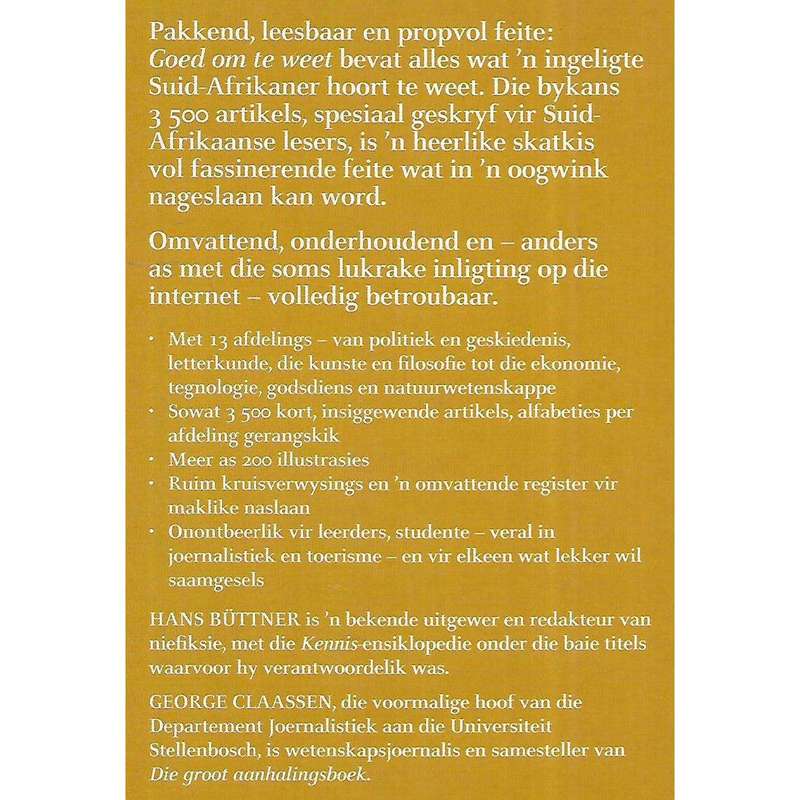 Goed om te Weet: Mense, Plekke, Gedagtes en Gebeure wat Saakmaak (Inscribed by Co-Editor) | Hans ...