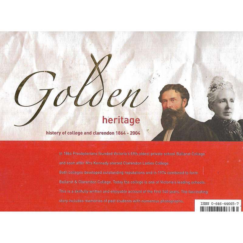 Golden Heritage: History of College and Clarendon 1864-2004 | Phil Roberts