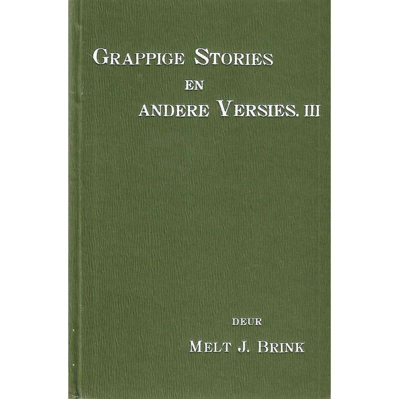 Grappige Stories en Andere Versies in Kaaps-Hollands, III | Melt J. Brink