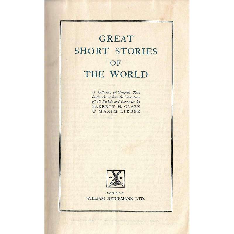 Great Short Stories of the World | Barrett H. Clark and Maxim Lieber (Eds.)