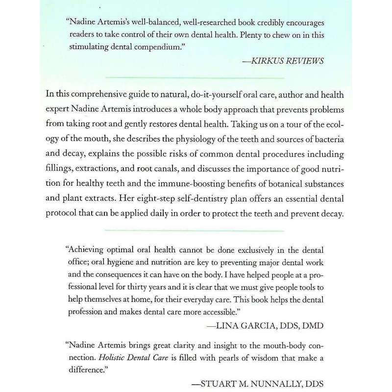 Holistic Dental Care: The Complete Guide to Healthy Teeth and Gums | Nadine Artemis