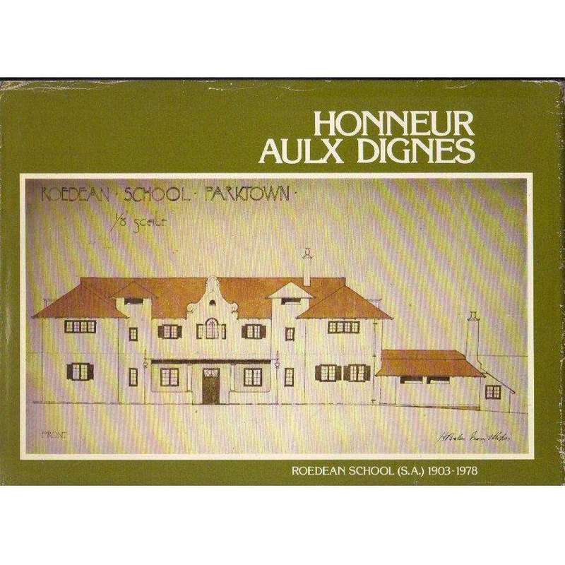 Honneur Aulx Dignes: Roedean School (S.A.) 1903 - 1978 (Founders ' Edition, Limited Edition 41\10...