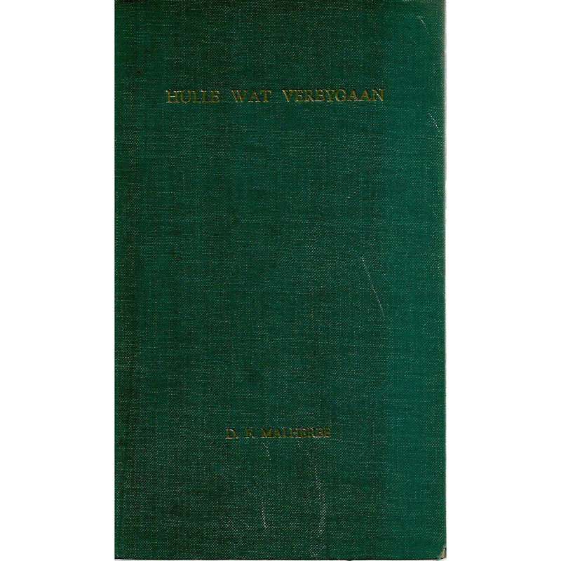 Hulle wat Vergygaan (Limited Edition Signed by Author) | D. F. Malherbe