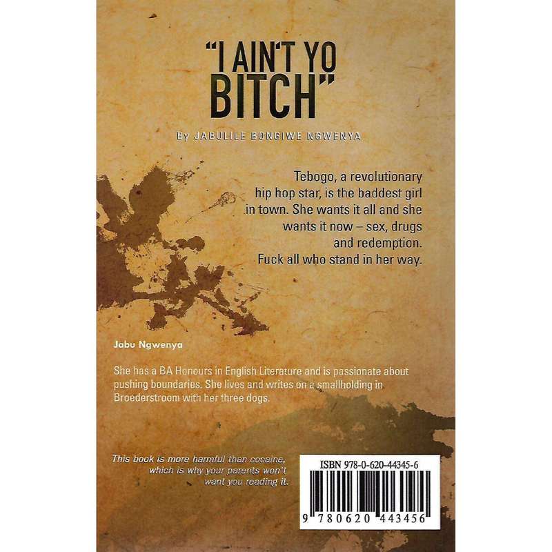 "I Ain't Yo Bitch" | Jabulani Bongiwe Ngwenya