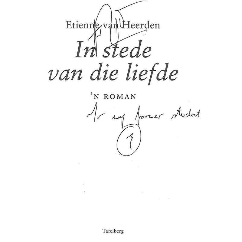 In Stede Van Die Liefde: 'n Roman (Inscribed by Author) | Etienne van Heerden