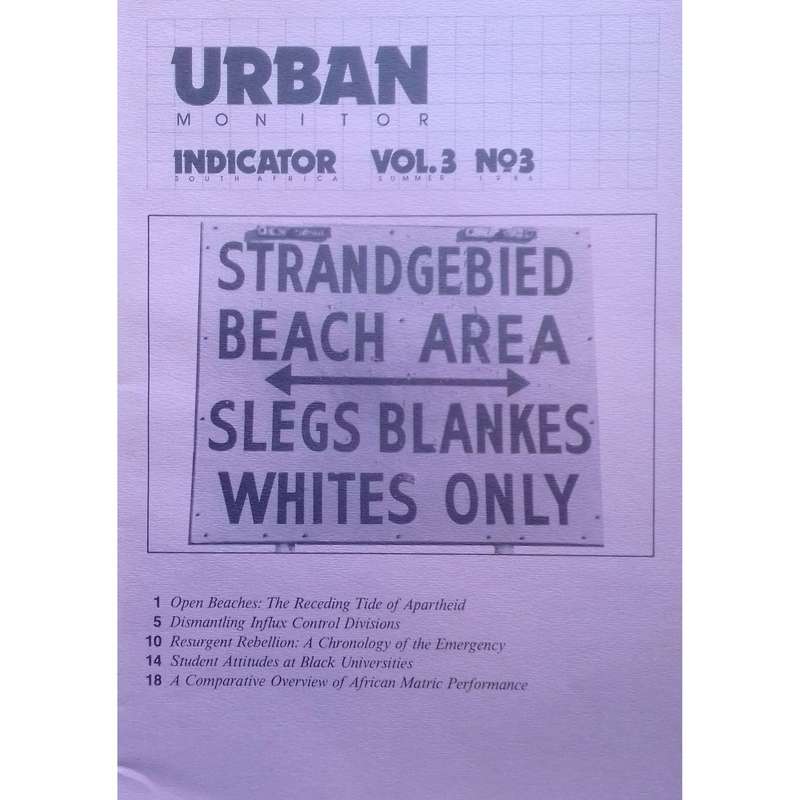 Indicator South Africa (Vol. 3, No. 3, Summer 1986, 5 Volumes in Folder)