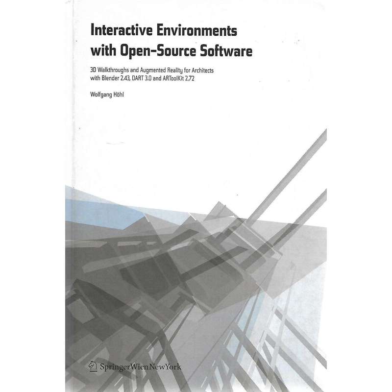 Interactive Environments with Open-Source Software | Wolfgang Hohl