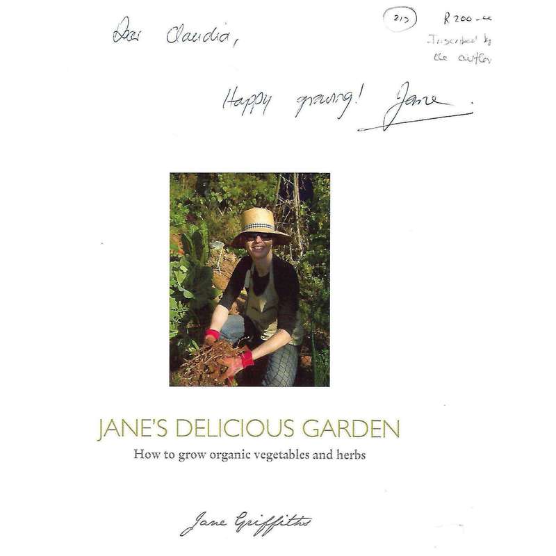 Jane's Delicious Garden: How to Grow Organic Vegetables and Herbs (Inscribed by Author) | Jane Gr...