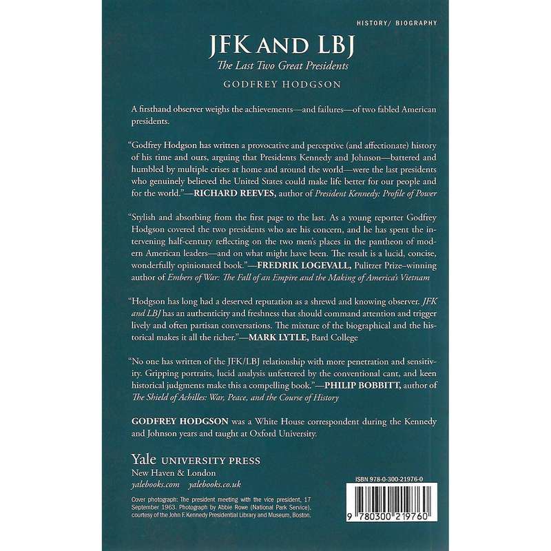 JFK and LBJ: The Last Two Great Presidents | Godfrey Hodgson