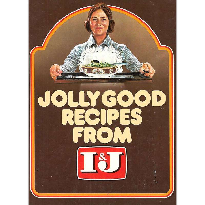 Jolly Good Recipes from I & J | Rudi Faulhammer