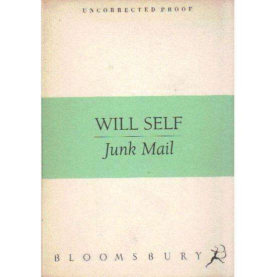 Junk Mail (Uncorrected Proof) | Will Self