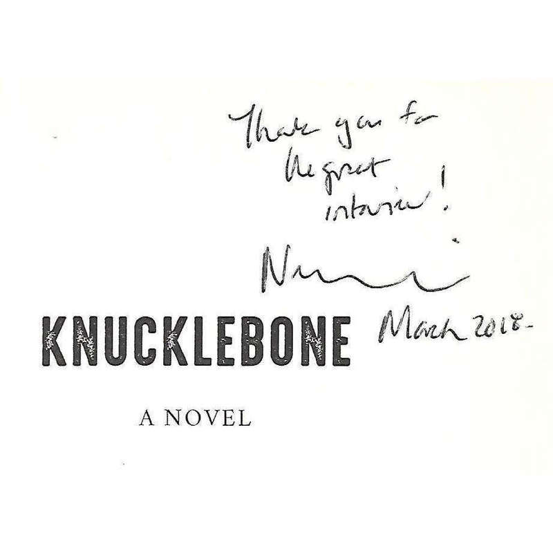 Knucklebone: A Novel (Proof Copy, Inscribed by Author) | N. R. Brodie