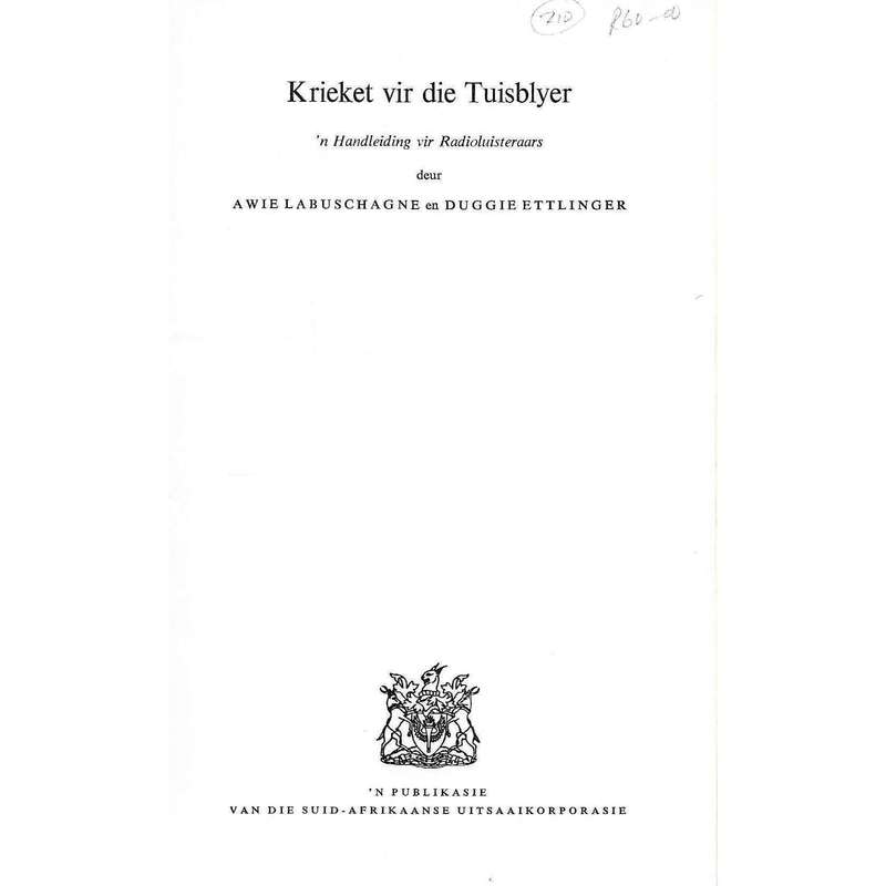 Krieket Vir Die Tuisblyer | Awie Labuschagne and Duggie Ettlinger