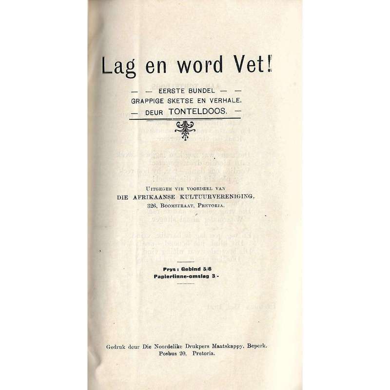 Lag en Word Vet!: Eerste Bundel Grappige Sketse en Verhale | Tonteldoos