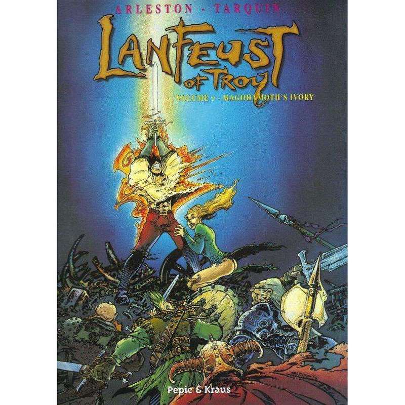 Lanfeust of Troy: (Volume 1) Magohamoth's Ivory | Christophe Arleston; Didier Tarquin; Yves Lencot