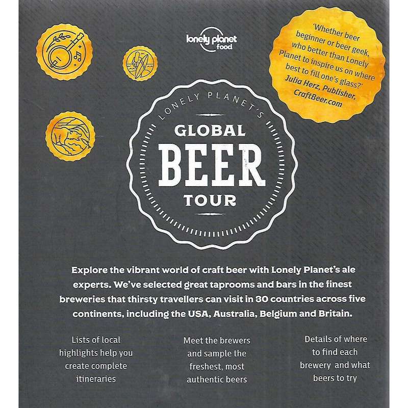 Lonely Planet's Global Beer Tour: A Guide to Beer Tasting at the World's Best Breweries
