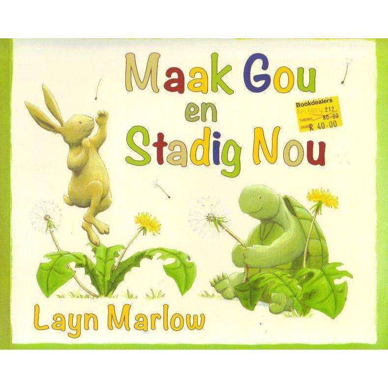 Maak Gou en Stadig Nou | Layn Marlow
