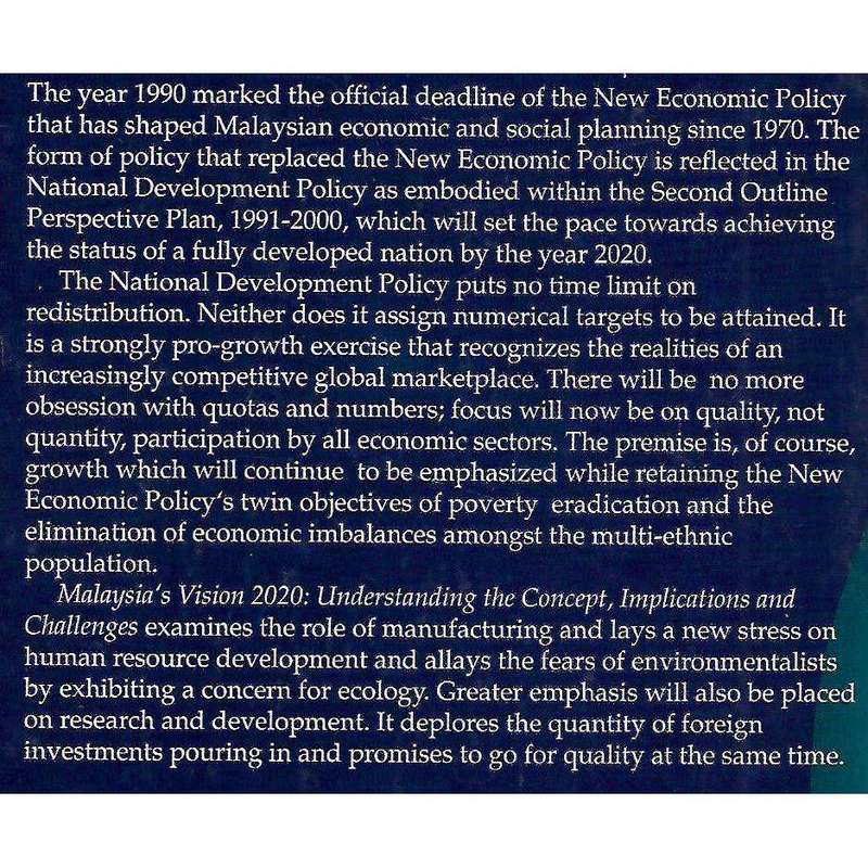 Malaysia's Vision 2020: Understanding the Concept, Implications and Challenges | Ahmad Sarji Abdu...