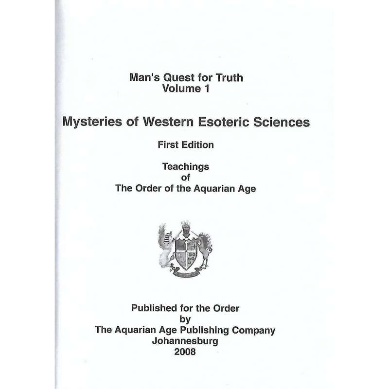 Man's Quest for Truth, Vol. 1: Mysteries of Western Esoteric Sciences