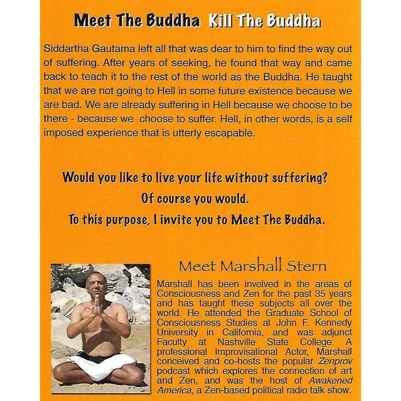 Meet the Buddha, Kill the Buddha: How to Awaken to Your Natural Joy | Marshall Stern
