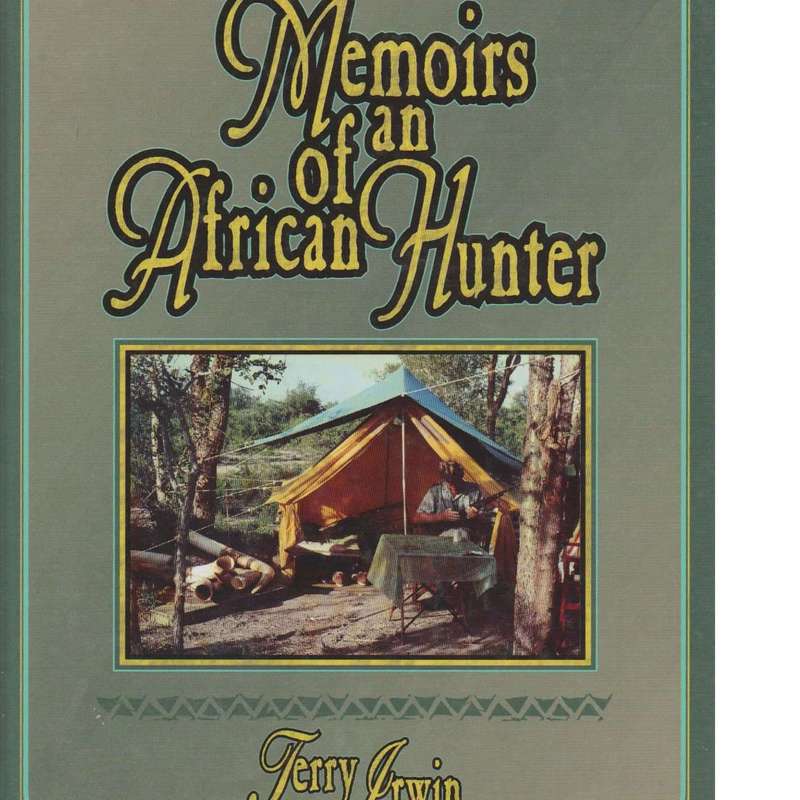 Memoirs of an African Hunter (Hunting series, Volume 23, Safari Press's Classics in African Hunti...