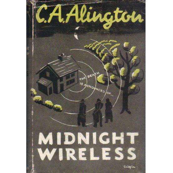 Midnight Wireless (1st Edition 1947) | C.A. Alington