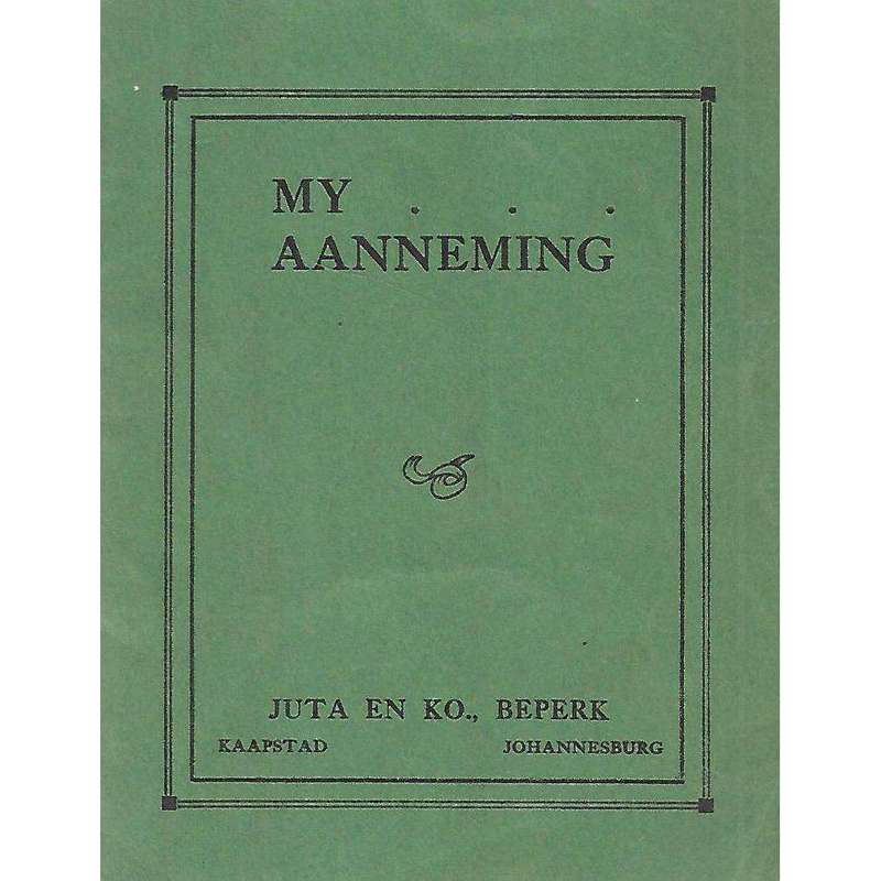 My Aanneming | W. G. Stegman, Jr. & H. P. M. Steyn