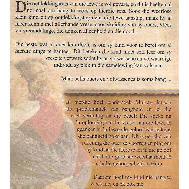My Kind is Bang, en Ek Ook: Praktiese Riglyne om die Angste en Vrese van Menswees to Oorwin | Mur...
