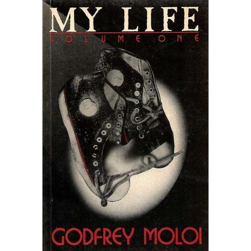 My Life: Volume 1 (Inscribed by Author) | Godfrey Moloi
