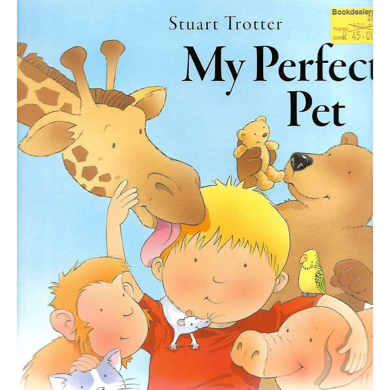 My Perfect Pet | Stuart Trotter