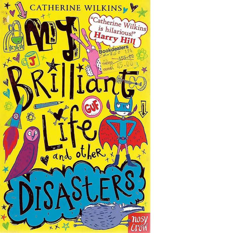 My Brilliant Life and Other Disasters | Catherine Wilkins