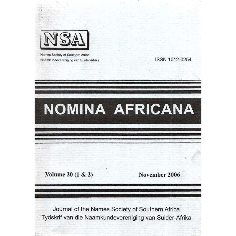 Nomina Africana: Journal of the Names Society of Southern Africa (Vol. 20, Nos. 1 & 2, November 2...