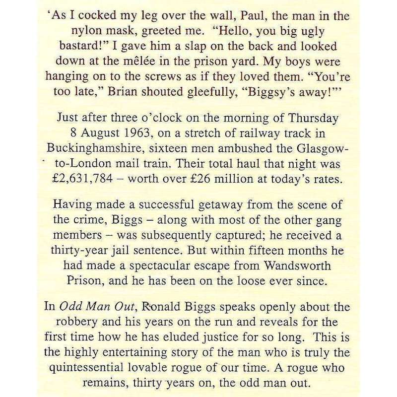 Odd Man Out: My Life on the Loose and the Truth About the Great Train Robbery | Ronald Biggs