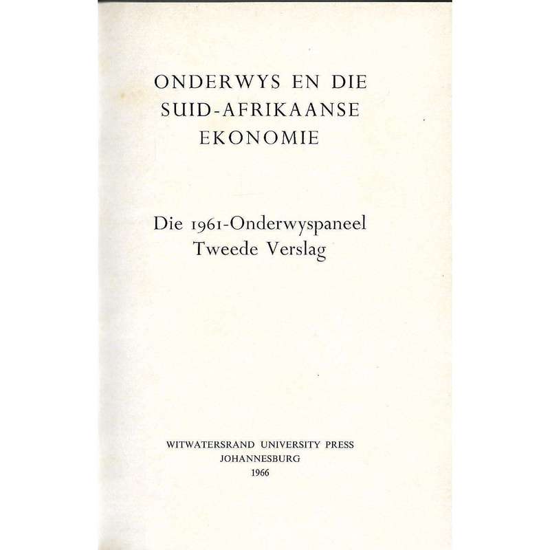 Onderwys en die Suid-Afrikaanse Ekonomie: Die 1961-Onderwyspaneel, Tweede Verslag