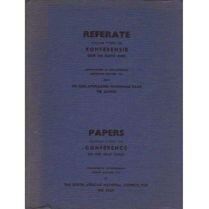 Papers Delivered During the Conference on the Deaf Child (English Afrikaans Edition)