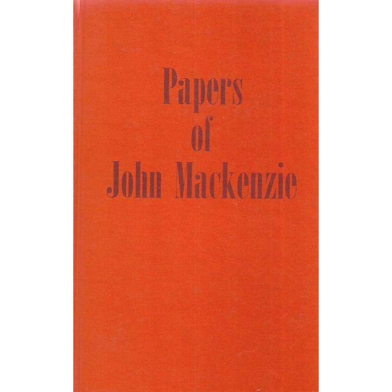 Papers of John Mackenzie | Anthony J. Dachs (Ed.)