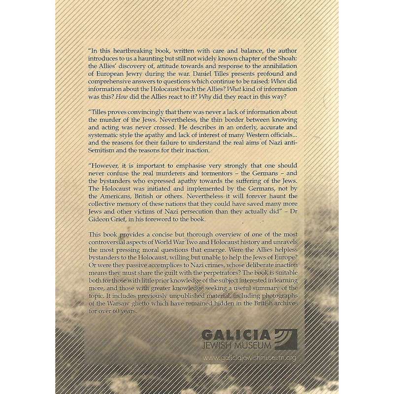 Passive Accomplices or Helpless Bystanders? British and American Responses to the Holocaust, 1941...