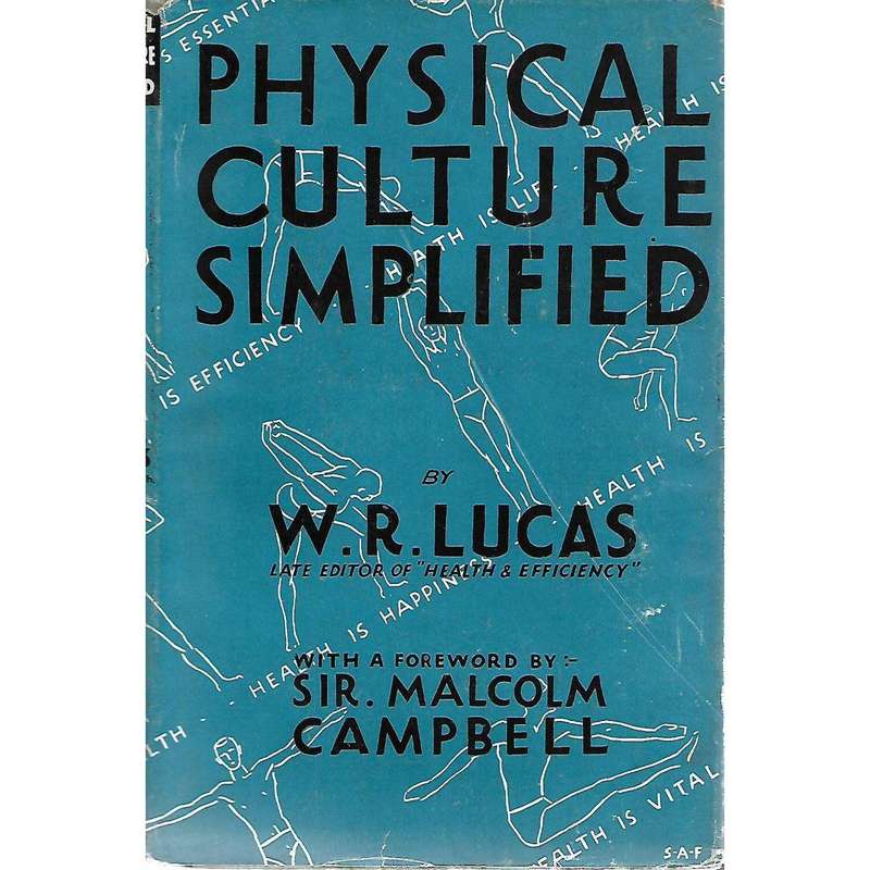 Physical Culture Simplified | W. R. Lucas