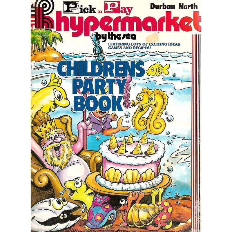 Pick 'n Pay Hypermarket by the Sea: Children's Party Book | Elly van Leerdam