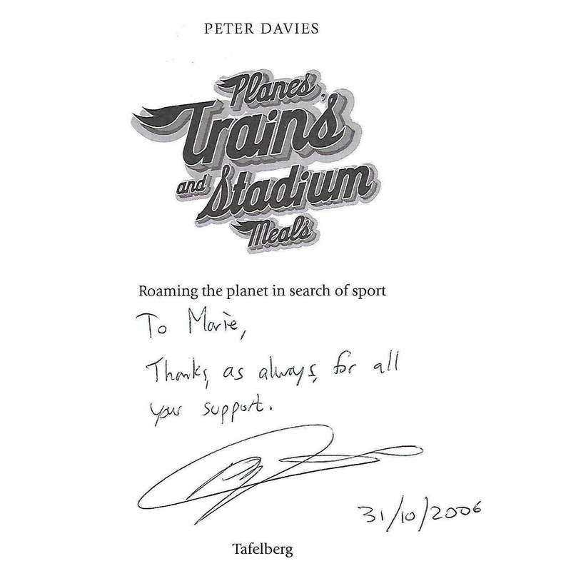 Planes, Trains and Stadium Meals (Inscribed by Author) | Peter Davies