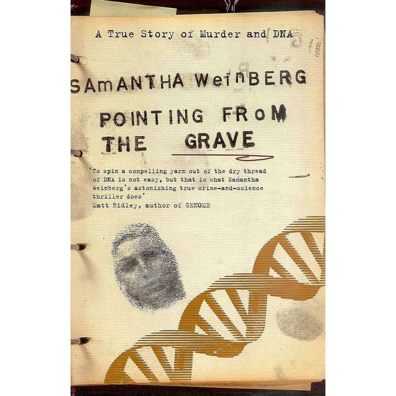 Pointing from the Grave: A True Story of Murder and DNA | Samantha Weinberg
