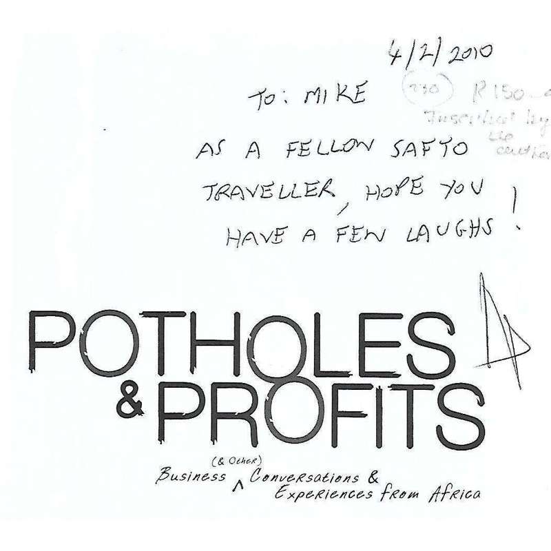 Potholes & Profits: Business (& Other) Conversations & Experiences from Africa (Inscribed by Auth...