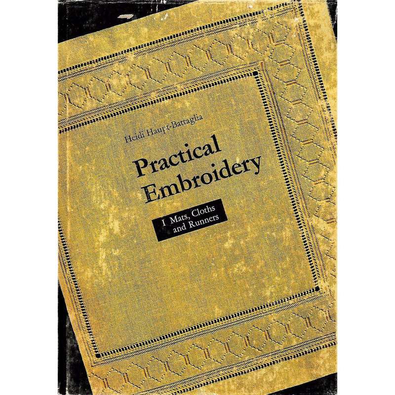 Practical Embroidery 1: Mats, Cloths and Runners | Heidi Haupt-Battaglia
