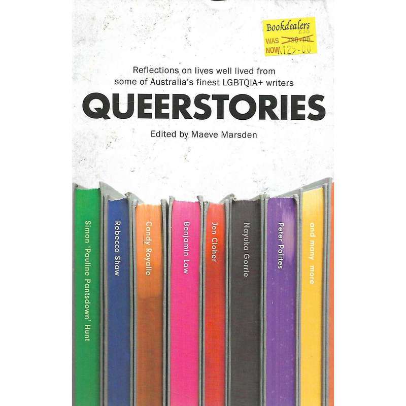 Queerstories: Reflections on Lives Well Lived from some of Australia's Finest LGBTQIA+ Writers | ...