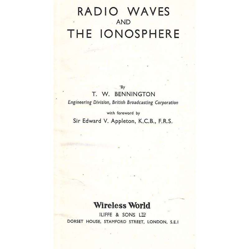 Radio Waves and the Ionsphere | T. W. Bennington