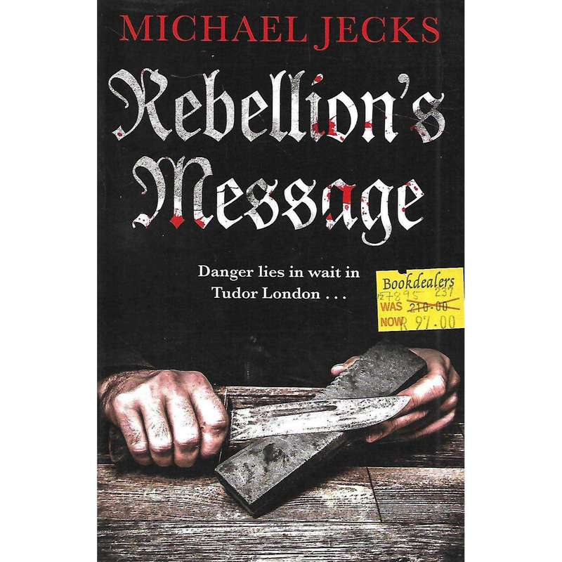 Rebellion's Message | Michael Jecks