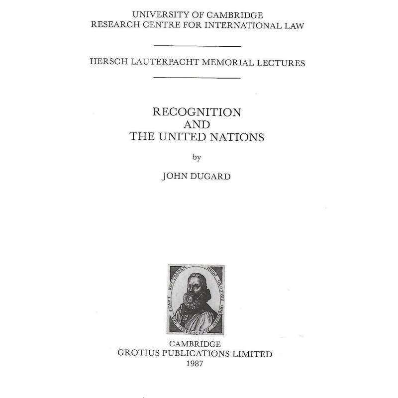 Recognition and the United Nations (Inscribed by Author) | John Dugard