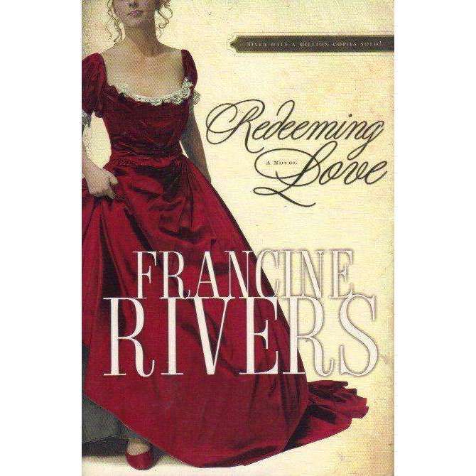 Redeeming Love | Francine Rivers
