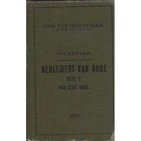 Reglement van Orde van die Volksraad: (Afrikaans Edition) Deel 1, Publieke Sake | Unie Van Suid A...